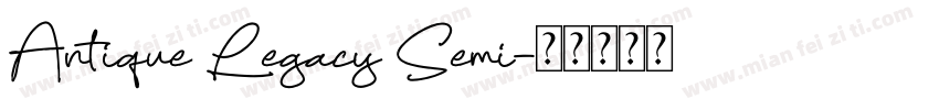 Antique Legacy Semi字体转换